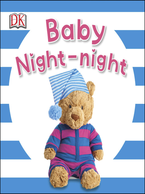Title details for Baby Night-night by DK - Available